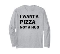 Voglio Una Pizza Non Un Abbraccio Maglia a Manica