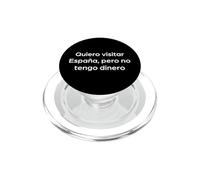 "Voglio visitare la Spagna, ma non ho soldi." Spagnolo PopSockets PopGrip per MagSafe