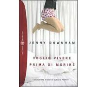 Voglio vivere prima di morire