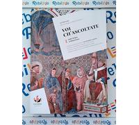 VOI CH'ASCOLTATE VOL.1 - (9788857791081) + Materiali didattici - Rebillo