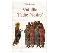 Voi dite «Padre Nostro»