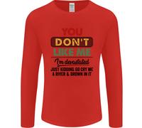 Voi Don'T Like Me Funny Sarcastico Slogan Uomo Maniche