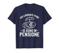 Voi Lavorate Pure Io Sono in Pensione Maglietta, Uomo, Navy, 6XL