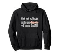 Voi mi odiate ma io per dispetto vi amo tutti! Asociale Felpa con Cappuccio