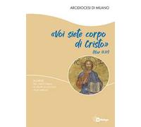 «Voi siete corpo di Cristo». Schede per i partecipanti ai gruppi di ascolto della Parola
