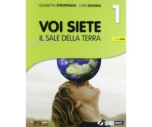 Voi siete il sale della terra. Per la Scuola media. Con DVD