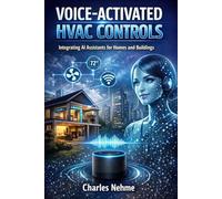 VOICE-ACTIVATED HVAC CONTROLS: Integrating AI Assistants for Homes and Buildings