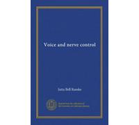 Voice and nerve control