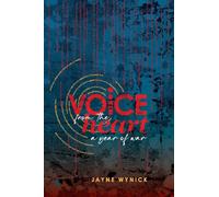 Voice from the Heart: A Year of War