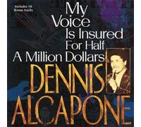 Voice Is Insured for Half a Million Dollars by Dennis Alcapone