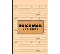 Voice Mail Log Book: Track and Organize Your Voice Messages | Professional Call and Follow-Up Log | 110 Pages, 6x9 inches