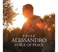 Voice Of Peace by Friar Alessandro (2015-08-03)