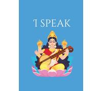 Voice of Saraswati, "I Speak" - Throat Chakra Awakening: A Healer’s Journal to Express Your Heart A Sacred Space for Reiki Reflections and Meditation Notes