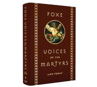 Voice of the Martyrs John Foxe Foxe Voices of the Martrys (Copertina rigida)
