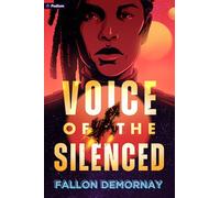 Voice of the Silenced: An Intergalactic Adventure