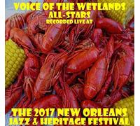 Voice Of The Wetlands All Stars - Live At Jazzfest 2017