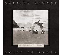 Casting Crowns Voice Of Truth: The Ultimate Collection (CD)