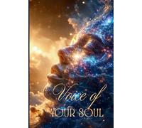 Voice of Your Soul: Listening to the Inner Light Within