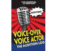 Voice-Over Voice Actor: The Audition Log