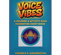 Voice Vibes: A Coloring & Activity Book Celebrating Every Voice