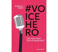 #Voicehero. Sei mai stato fan di qualcuno?