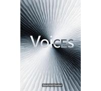 Voices: 100 True Horror Stories of Unseen Entities and Whispers in the Dark