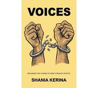 Voices: Breaking The Chains Of Pain Through Poetry