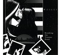 Voices Breaking the Trauma Bond (CD) Album Digipak