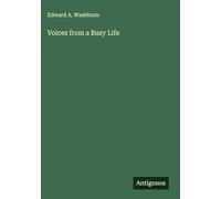 Voices from a Busy Life