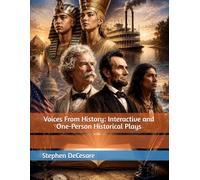 Voices From History: Interactive and One-Person Historical Plays