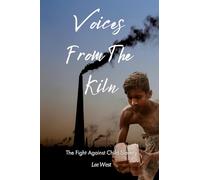 Voices From The Kiln: The Fight Against Child Slavery