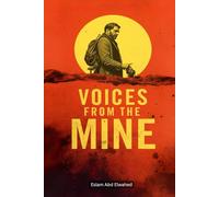 Voices from the Mine: 100 True Horror Stories of Spirits Trapped Underground
