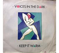 VOICES IN THE DARK - VOICES IN THE DARK / KEEP IT WARM