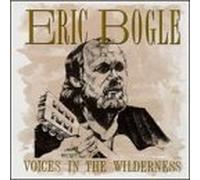 Voices in the Wilderness by Eric Bogle