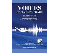 Voices of Classical Pilates - Fiasca PhD Peter (cur.)