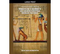 Voices of Eternity, the Ancient Egyptian Book of the Duat