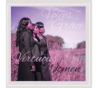 Voices Of Grace - Virtuous Women