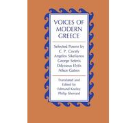 Voices of Modern Greece: Selected Poems by C.p. Cavafy, Angelos Sikelianos, George Seferis, Odysseus Elytis, Nikos Gatsos