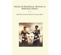 Voices of Resilience: Women in Wartime Letters