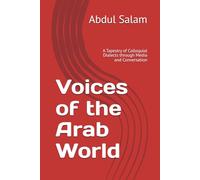Voices of the Arab World: A Tapestry of Colloquial Dialects through Media and Conversation
