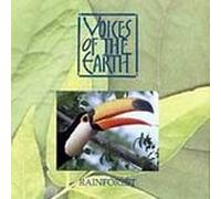 Voices of the Earth: Rain Forest