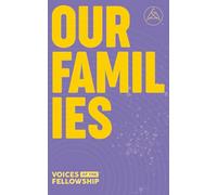 Voices of the Fellowship: Our Families