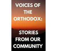 Voices of the Orthodox: Stories from Our Community