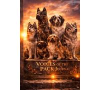 Voices of the Pack Journal: A Powerful Notebook for Dog Lovers, Thoughts, Goals, and Daily Reflection