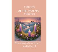 Voices of the Psalms Volume 1: Welcoming Advent Year C