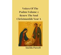 Voices Of The Psalms Volume 2: Renew The Soul Christmastide Year A