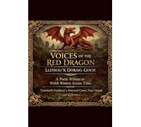 Voices of the Red Dragon. Lleisiau'r Ddraig Goch.: 1