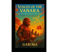 Voices of the Vanara:: The Forgotten Stories of Ram’s Army