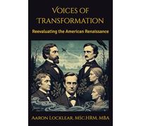 Voices of Transformation: Reevaluating the American Renaissance