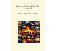 Voices of Valor: Civil War Memoirs
